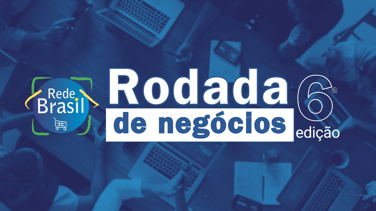 6ª Rodada de Negócios
